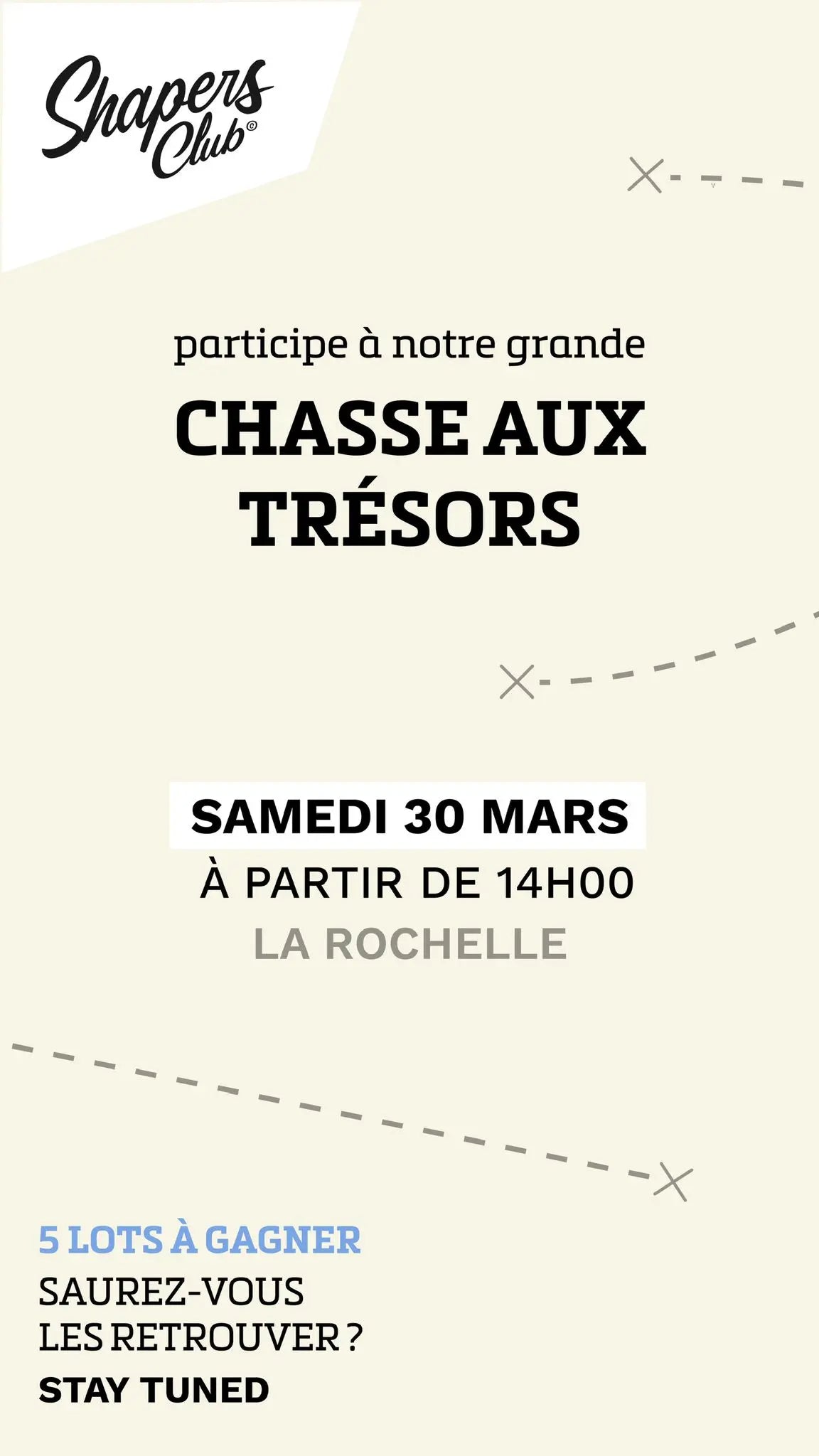 Shapers-Club- Rejoignez l'excitation au Shapers Club ! Participez à notre Événement Spécial, Chasse aux Trésors à La Rochelle ce samedi. Des prix incroyables vous attendent : pourrez-vous les découvrir ? -surfshop-surfboard