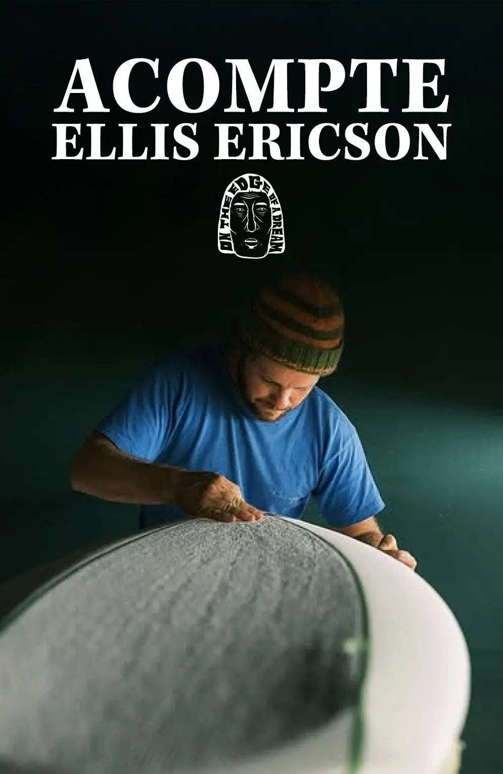Acompte deposite - Ellis Ericson Shapers club